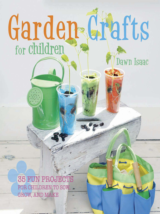 Title details for Garden Crafts for Children by Dawn Isaac - Available